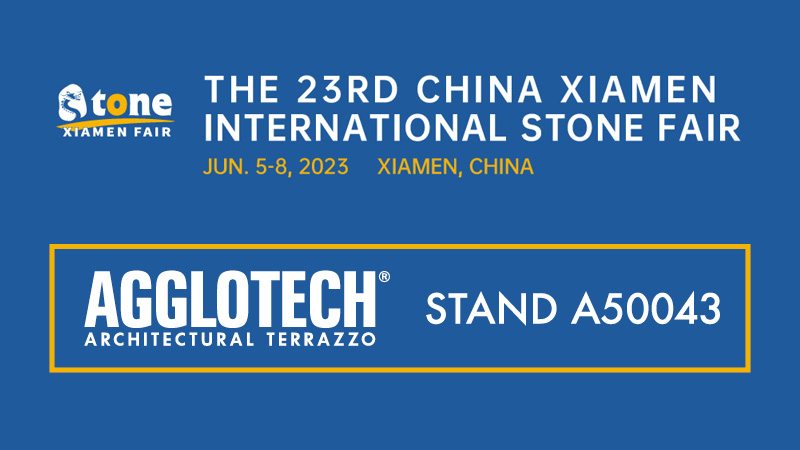 Xiamen Stone Fair 2023 : Agglotech à la 23e édition du 5 au 8 juin